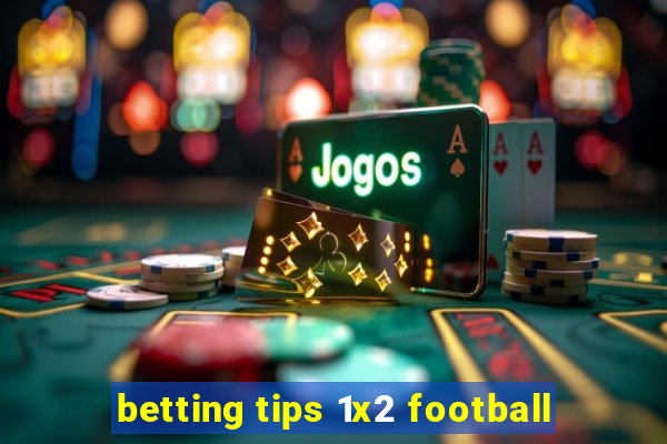 betting tips 1x2 football